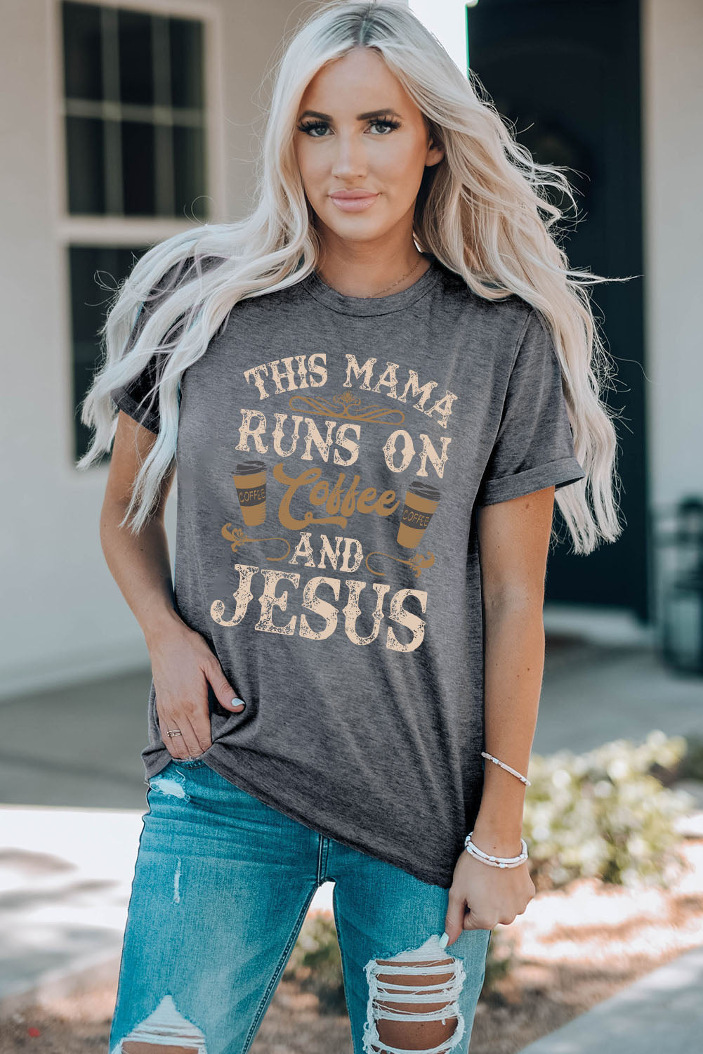 This Mama Runs On Coffee And Jesus Slogan Graphic Round Neck Tee