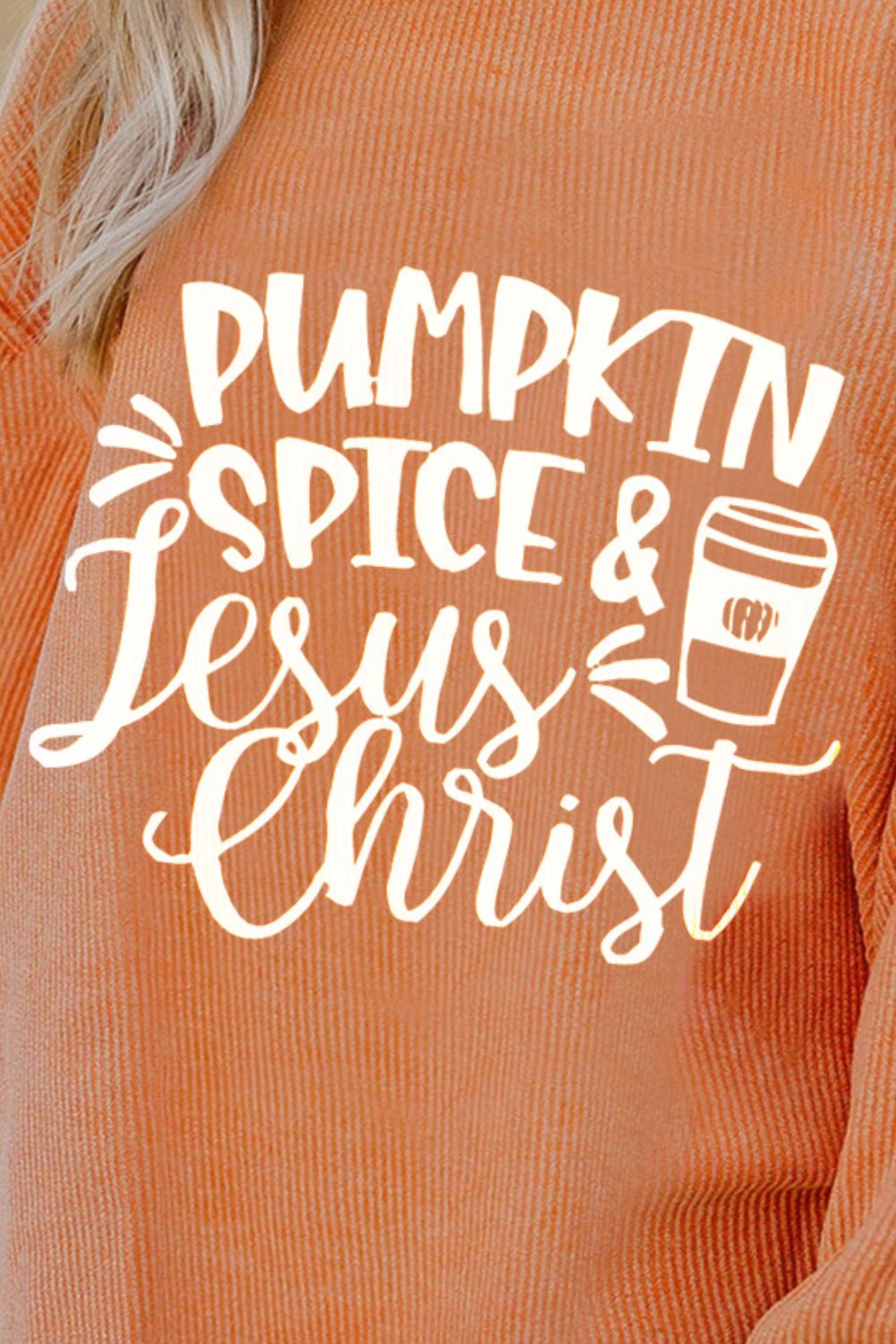 PUMPKIN SPICE & JESUS CHRIST Letter Graphic Round Neck Long Sleeve Oversize Sweatshirt