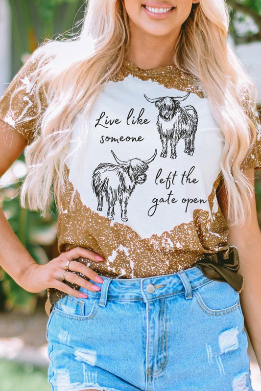 LIVE LIKE SOMEONE LEFT THE GATE OPEN Graphic Round Neck Short Sleeve T-Shirt