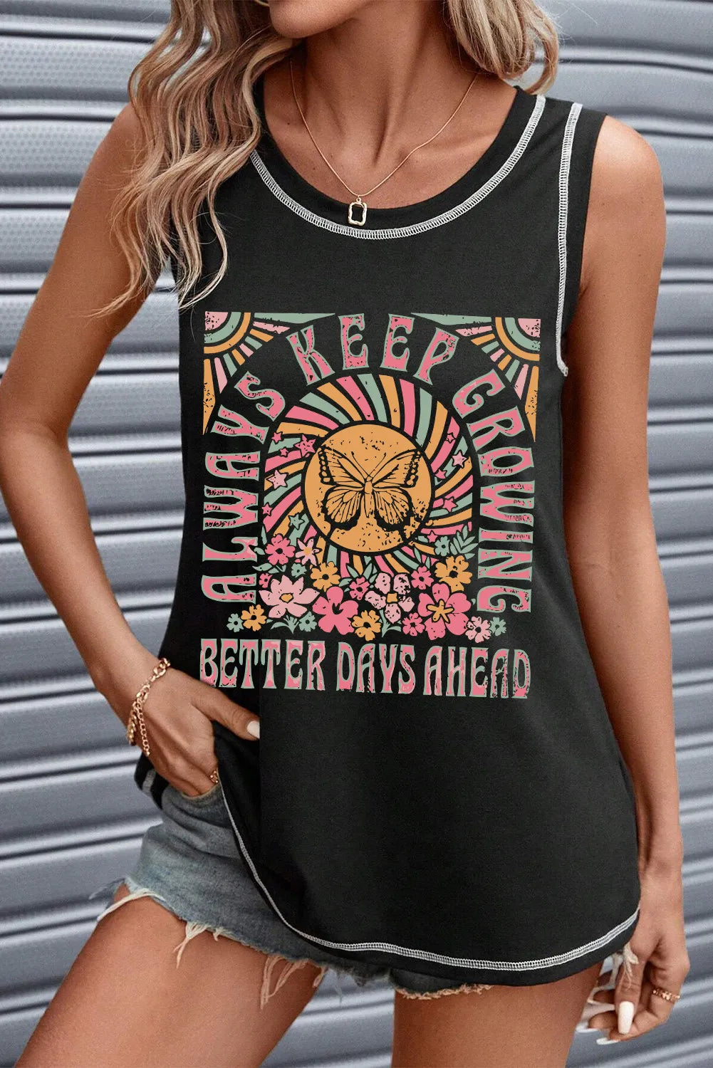 ALWAYS KEEP GROWING BETTER DAYS AHEAD Graphic Round Neck Tank