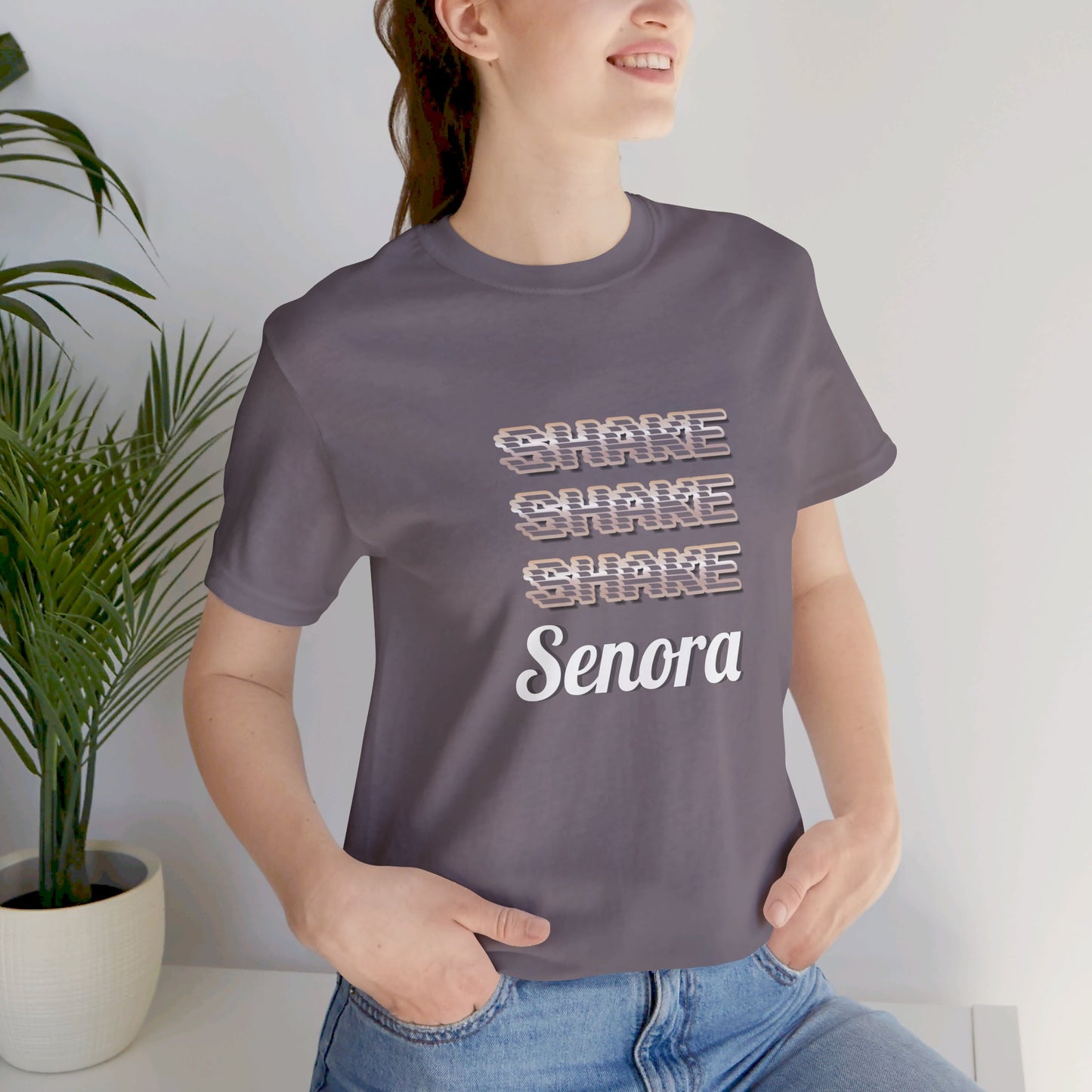 Shake Shake Shake Senora Short Sleeve Tee