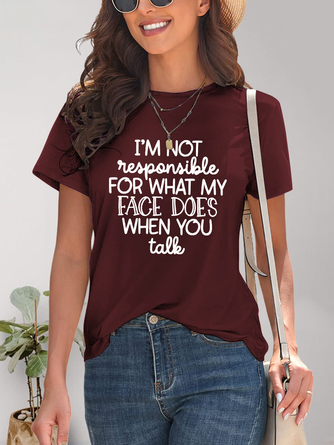 I'M NOT RESPONSIBLE FOR WHAT MY FACE DOES WHEN YOU TALK Letter Graphic Round Neck Short Sleeve T-Shirt