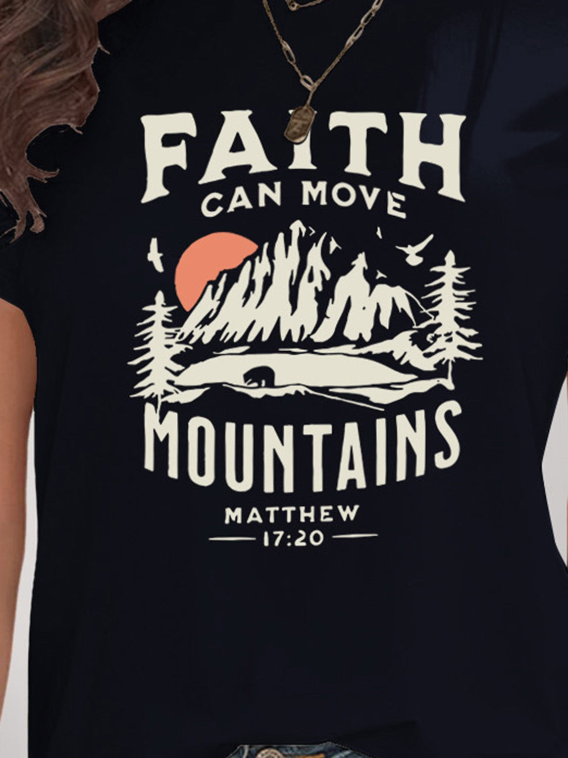 FAITH CAN MOVE MOUNTAINS Graphic Round Neck Short Sleeve T-Shirt