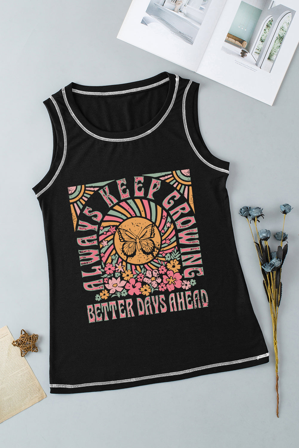 ALWAYS KEEP GROWING BETTER DAYS AHEAD Graphic Round Neck Tank