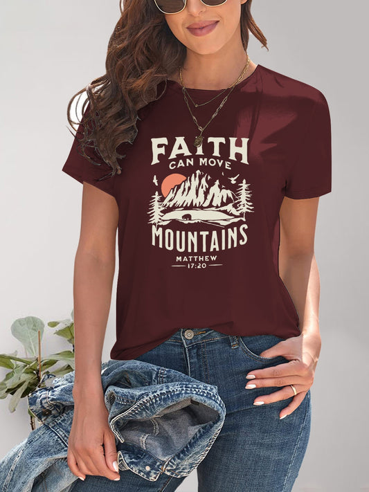 FAITH CAN MOVE MOUNTAINS Graphic Round Neck Short Sleeve T-Shirt