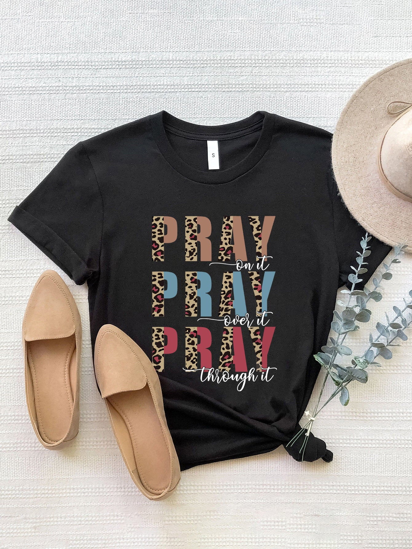 PRAY ON IT, PRAY OVER IT, PRAY THROUGH IT Letter Graphic Round Neck Short Sleeve T-Shirt