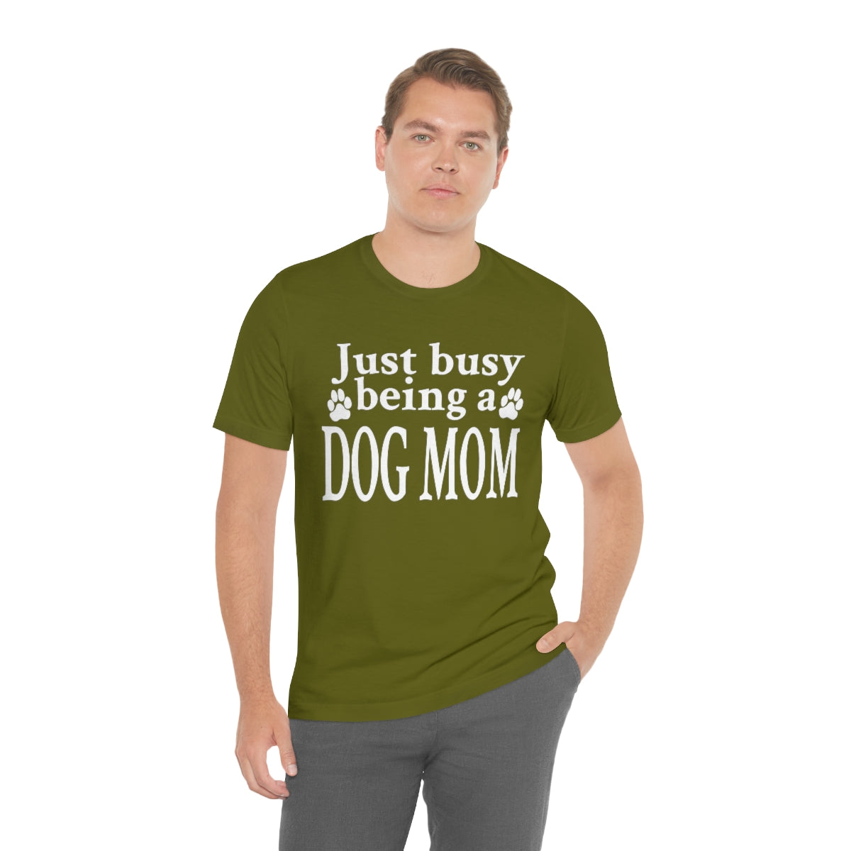 Just busy being a DOG MOM T-shirt