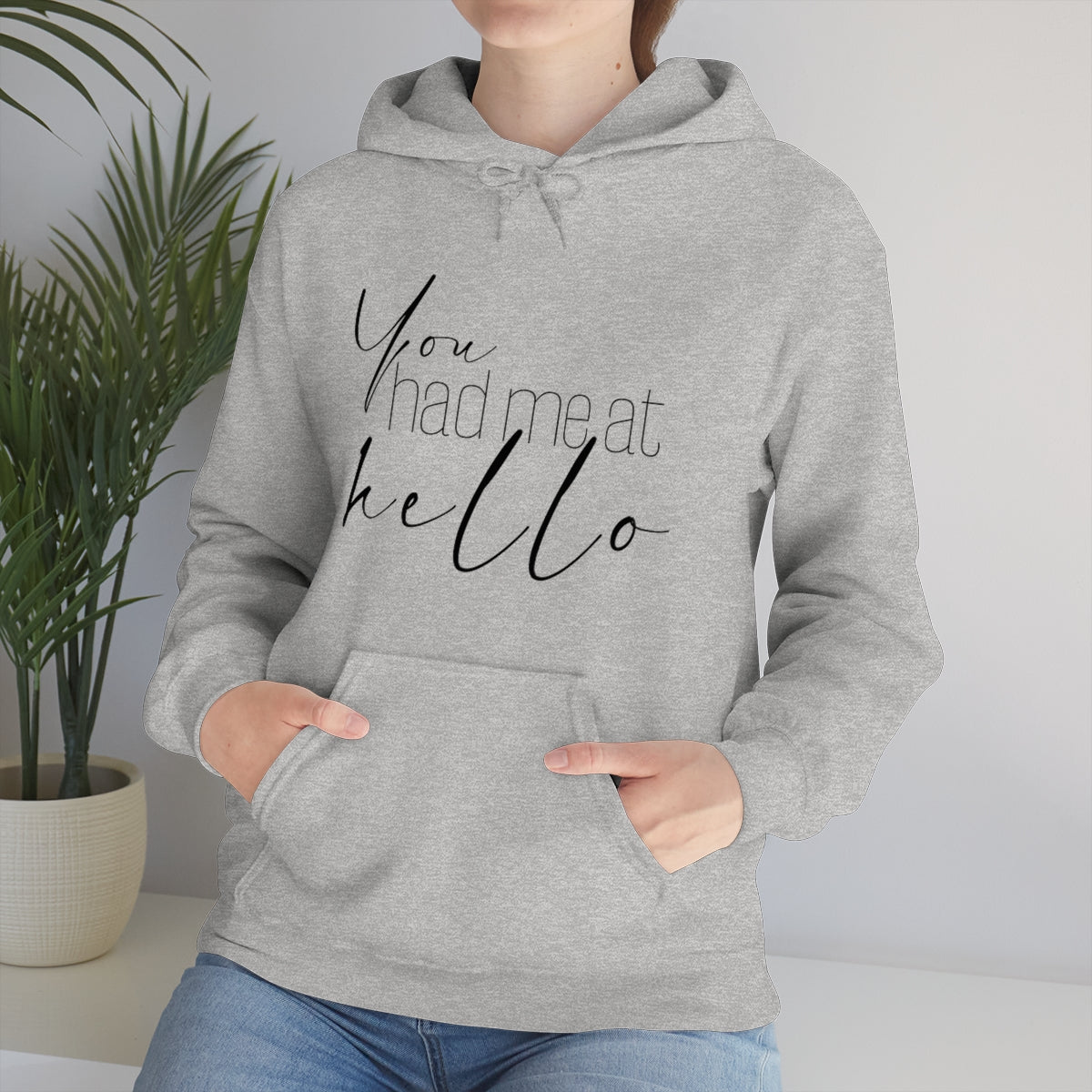 "You Had Me At Hello' Adult Unisex Hoodie