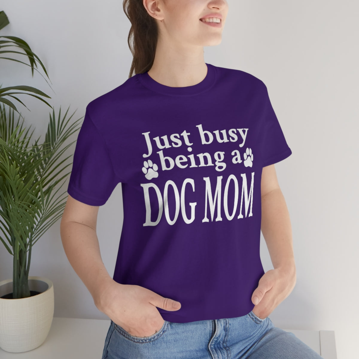 Just busy being a DOG MOM T-shirt