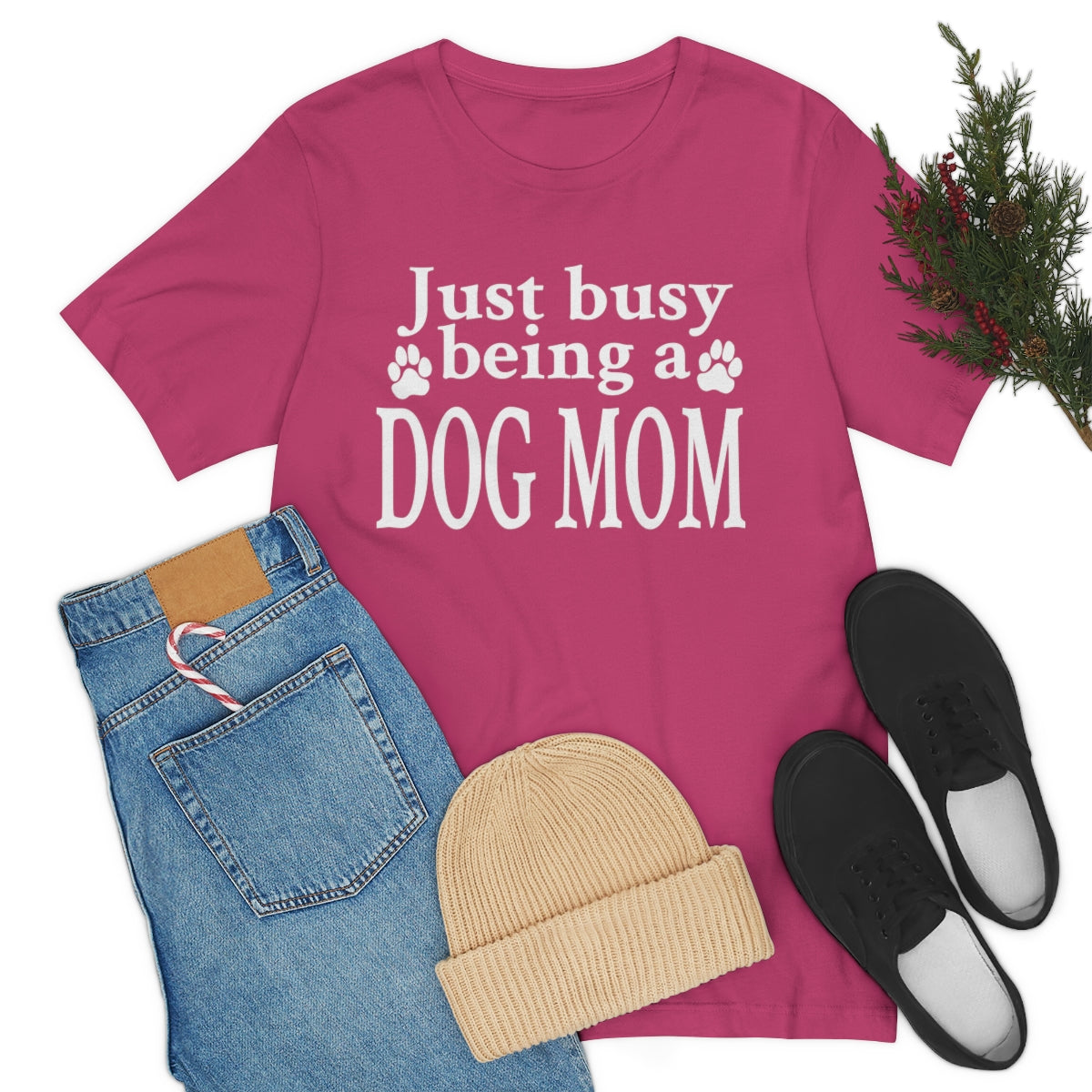 Just busy being a DOG MOM T-shirt