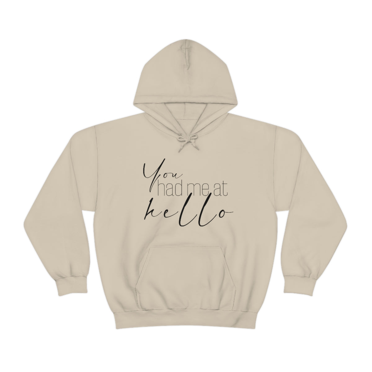 "You Had Me At Hello' Adult Unisex Hoodie