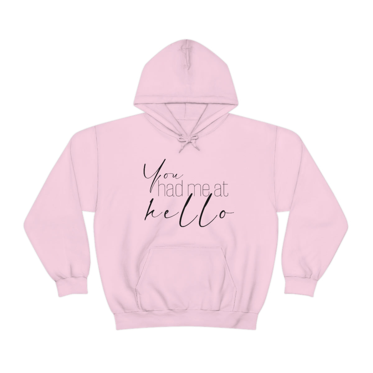 "You Had Me At Hello' Adult Unisex Hoodie