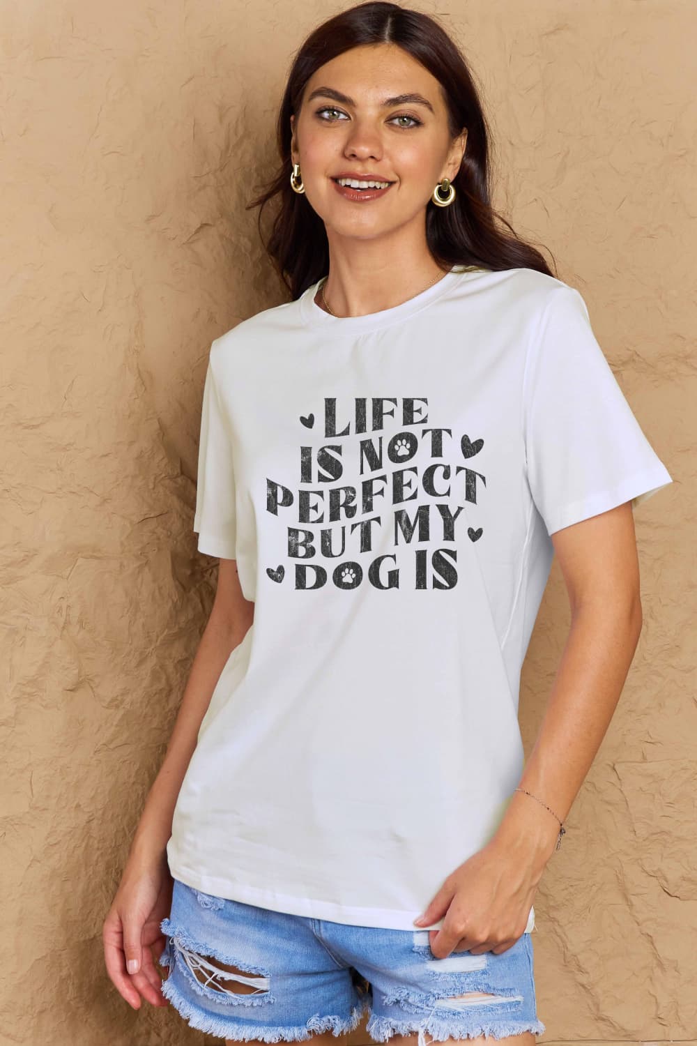 LIFE IS NOT PERFECT BUT MY DOG IS Simply Love Full Size Dog Slogan Graphic Cotton T-Shirt