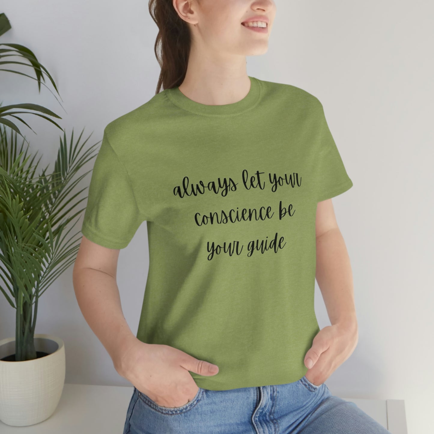 Always let your conscience be your guide T-shirt