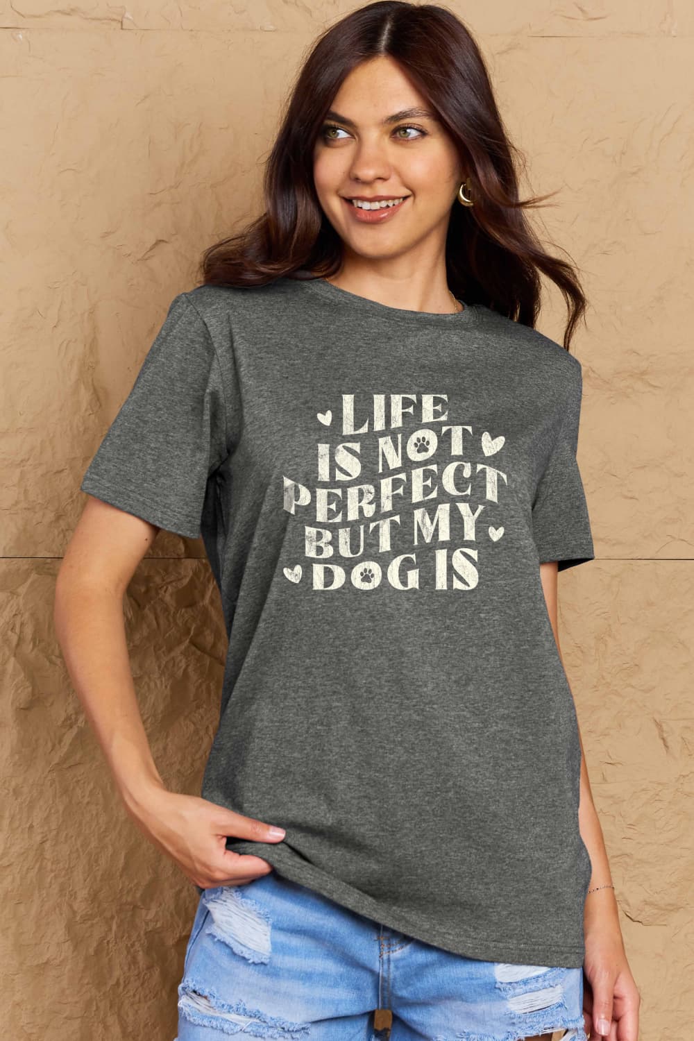 LIFE IS NOT PERFECT BUT MY DOG IS Simply Love Full Size Dog Slogan Graphic Cotton T-Shirt