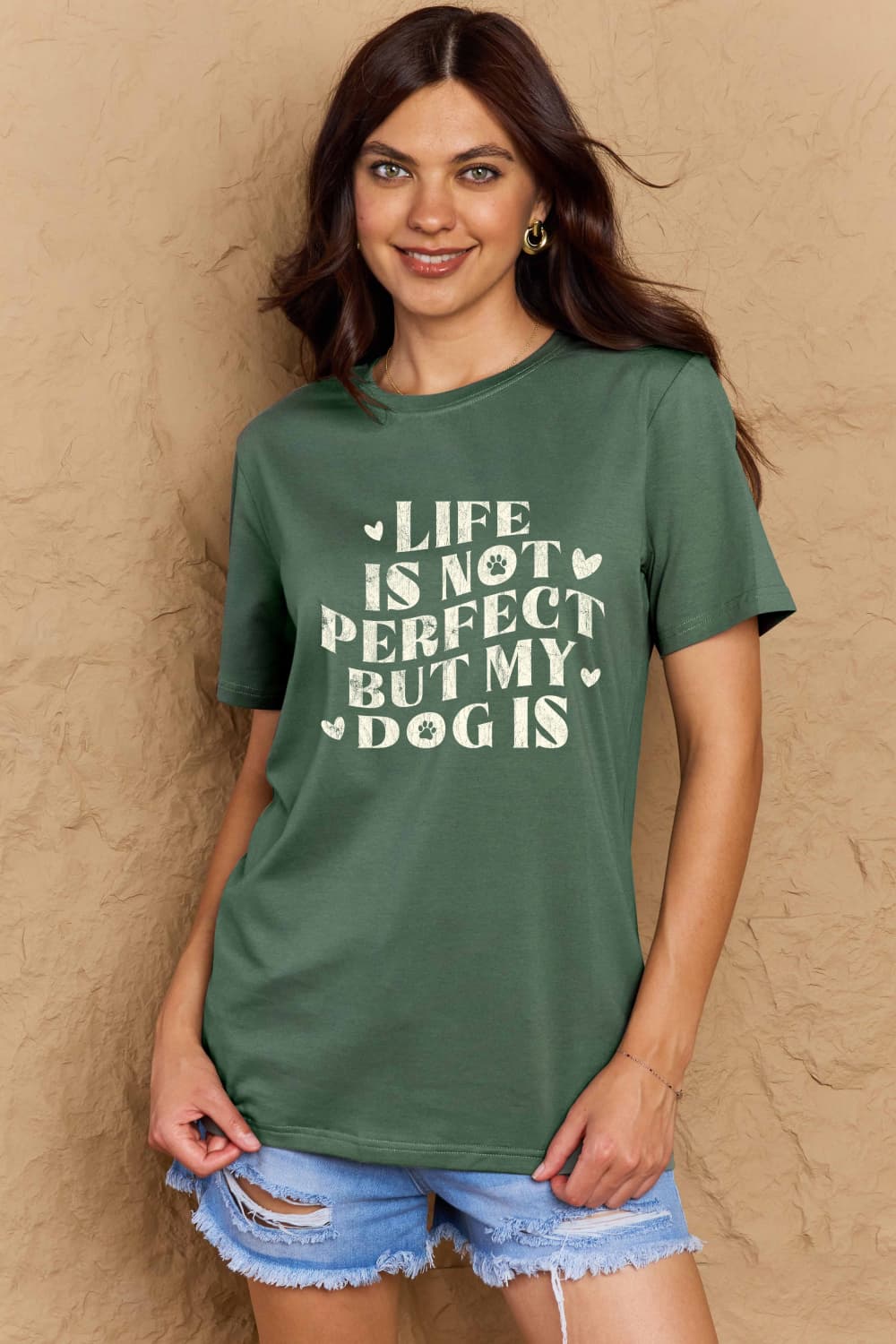 LIFE IS NOT PERFECT BUT MY DOG IS Simply Love Full Size Dog Slogan Graphic Cotton T-Shirt