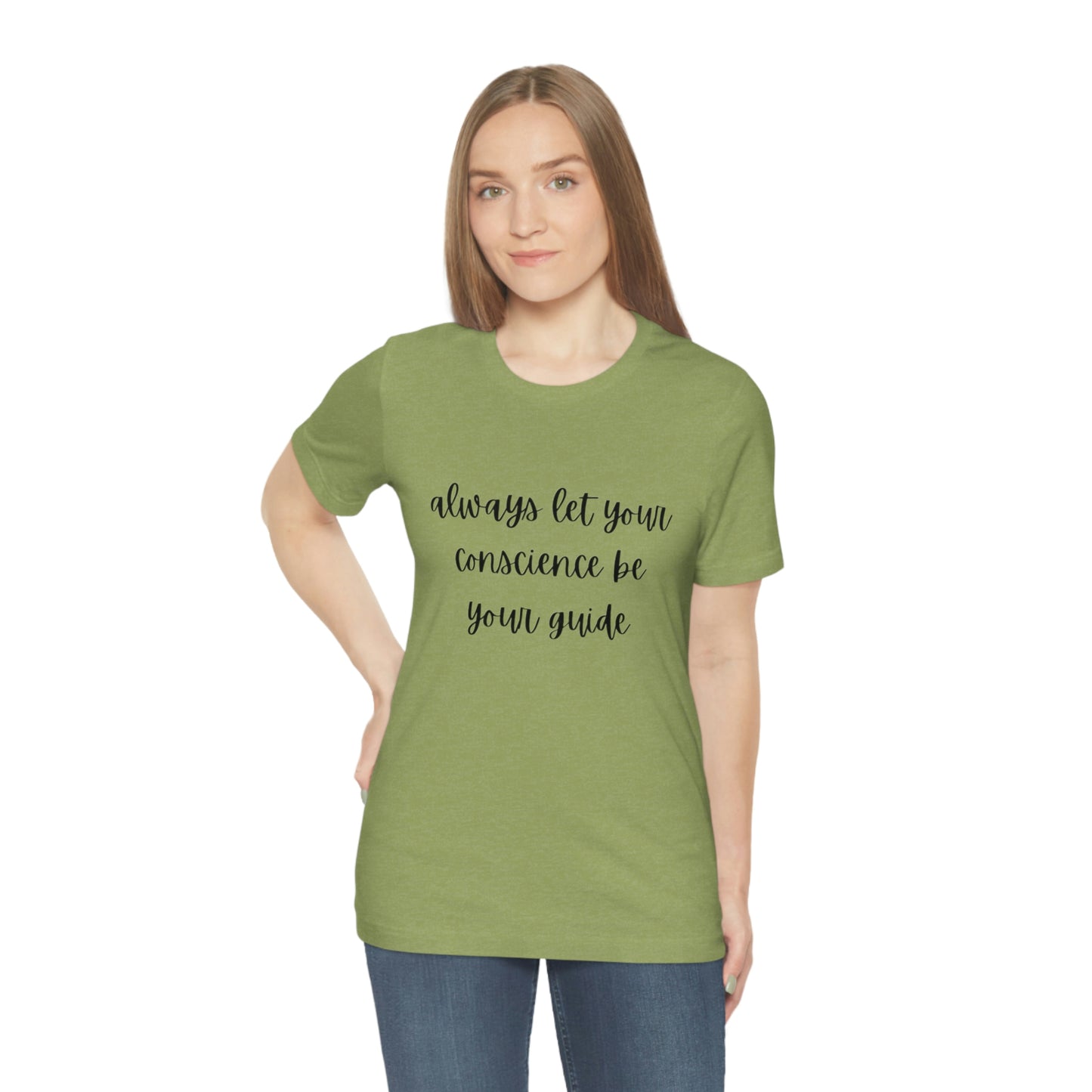 Always let your conscience be your guide T-shirt