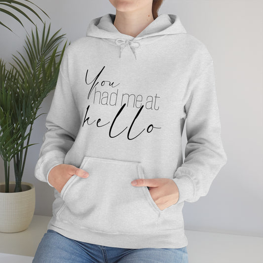 "You Had Me At Hello' Adult Unisex Hoodie