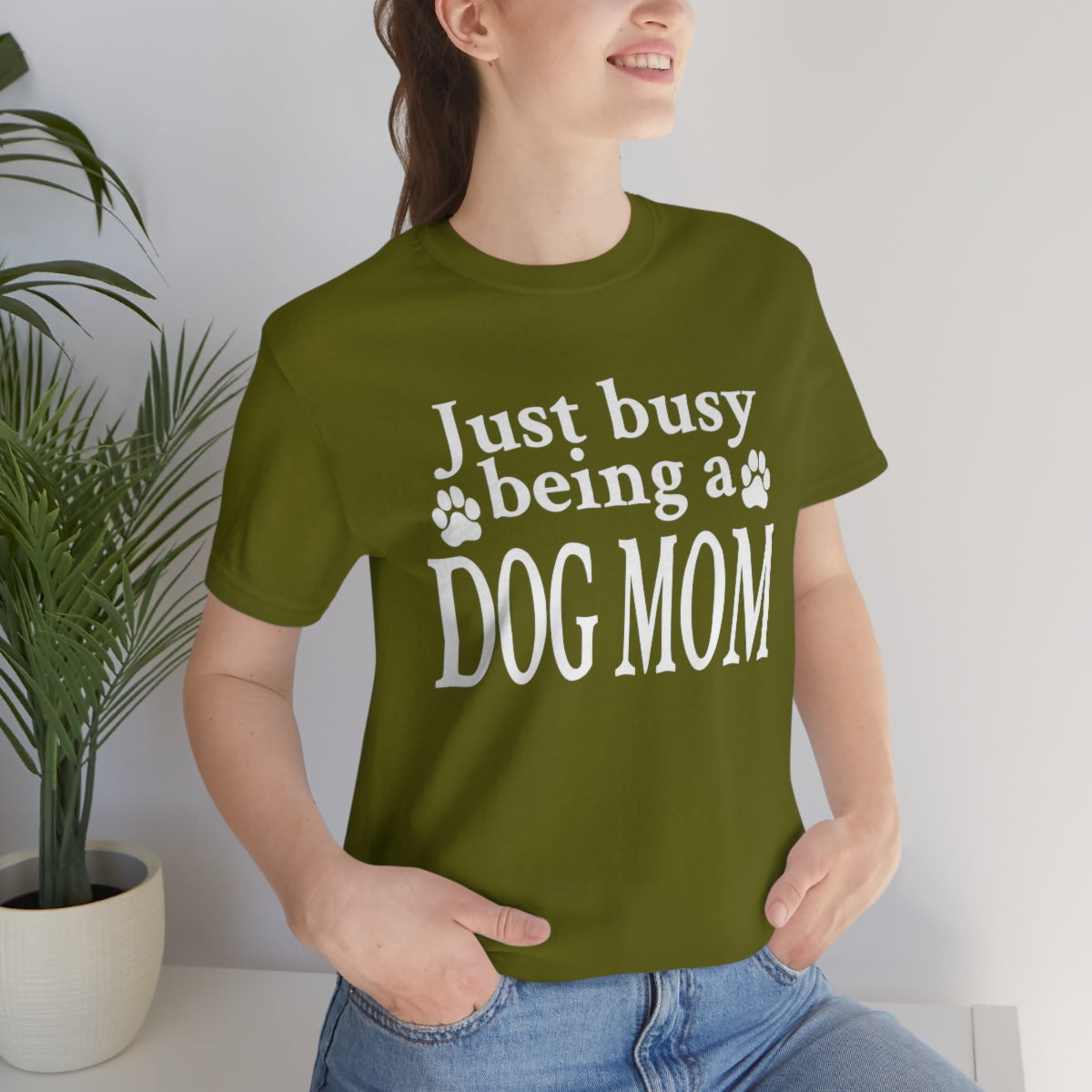 Just busy being a DOG MOM T-shirt