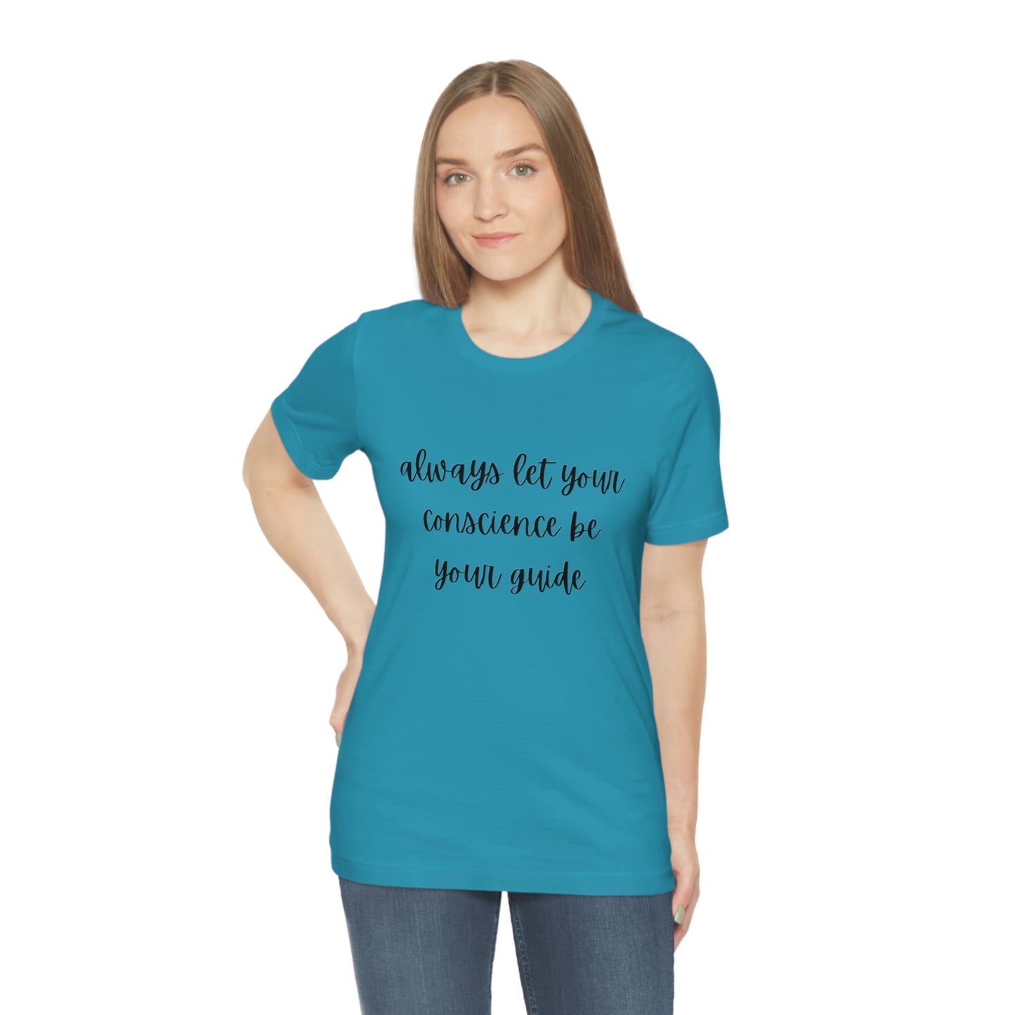 Always let your conscience be your guide T-shirt