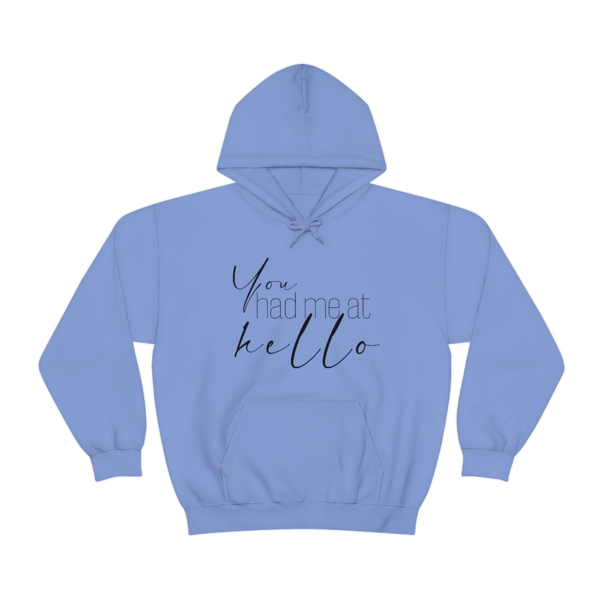 "You Had Me At Hello' Adult Unisex Hoodie